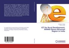 Copertina di ICT for Rural Development: WIMAX Boons Baramati Region in India