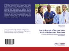 Borítókép a  The Influence of Burnout on Service Delivery of Teachers - hoz