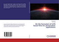 Couverture de On the formation of CZTS based films for photovoltaic applications