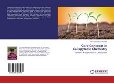 Couverture de Core Concepts in Calixpyrrole Chemistry