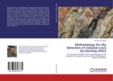 Couverture de Methodology for the detection of induced crack by blasting effect