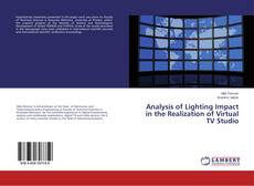 Bookcover of Analysis of Lighting Impact in the Realization of Virtual TV Studio