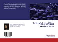 Borítókép a  Testing Weak Form Efficient Market Hypothesis: Evidence from KSE - hoz