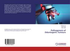 Bookcover of Pathogenesis of Odontogenic Tumours