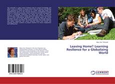 Buchcover von Leaving Home? Learning Resilience for a Globalizing World