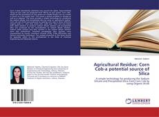 Buchcover von Agricultural Residue: Corn Cob-a potential source of Silica