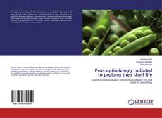 Bookcover of Peas optimizingly radiated to prolong their shelf life