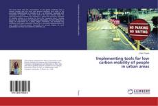 Borítókép a  Implementing tools for low carbon mobility of people in urban areas - hoz