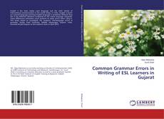 Couverture de Common Grammar Errors in Writing of ESL Learners in Gujarat