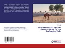 Capa do livro de Performance Evaluation of Filtration System for GW Recharging Wells 