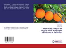 Bookcover of Proximate Analysis of Kinnow After Treatment with Gamma Radiation