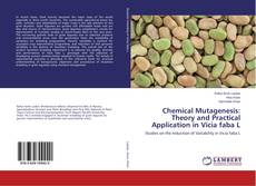 Bookcover of Chemical Mutagenesis: Theory and Practical Application in Vicia faba L