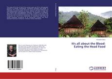 Buchcover von It's all about the Blood: Eating the Head Food