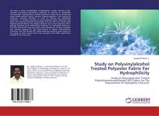 Buchcover von Study on Polyvinylalcohol Treated Polyester Fabric For Hydrophilicity