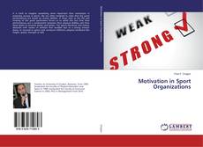 Bookcover of Motivation in Sport Organizations