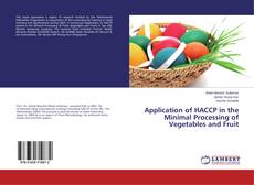 Bookcover of Application of HACCP in the Minimal Processing of Vegetables and Fruit