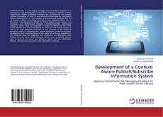 Capa do livro de Development of a Context-Aware Publish/Subscribe Information System 