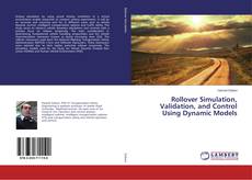 Capa do livro de Rollover Simulation, Validation, and Control Using Dynamic Models 