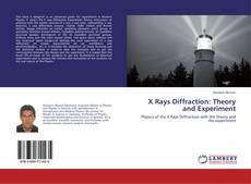 Bookcover of X Rays Diffraction: Theory and Experiment