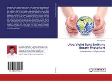 Capa do livro de Ultra Violet light Emitting Borate Phosphors 