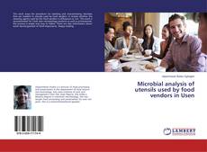Borítókép a  Microbial analysis of utensils used by food vendors in Usen - hoz