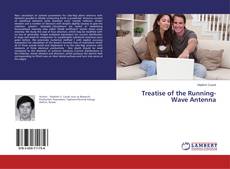 Borítókép a  Treatise of the Running-Wave Antenna - hoz
