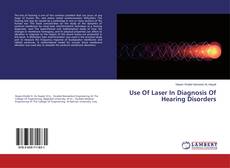 Borítókép a  Use Of Laser In Diagnosis Of Hearing Disorders - hoz