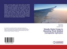 Capa do livro de Steady State Creep In Rotating Thick Walled Composite Cylinders 