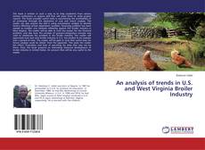Copertina di An analysis of trends in U.S. and West Virginia Broiler Industry