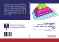Bookcover of Challenges And Opportunities Of Using School Readiness Screening Tool