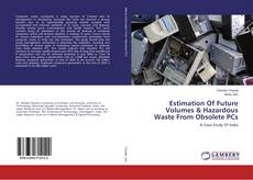Buchcover von Estimation Of Future Volumes & Hazardous Waste From Obsolete PCs