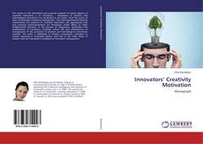 Borítókép a  Innovators’ Creativity Motivation - hoz
