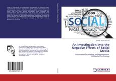 Borítókép a  An Investigation into the Negative Effects of Social Media - hoz