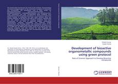 Borítókép a  Development of bioactive organometallic compounds using green protocol - hoz