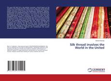 Buchcover von Silk thread involves the World in the United