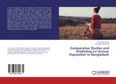 Borítókép a  Comparative Studies and Predicting on Human Population in Bangladesh - hoz