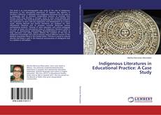 Borítókép a  Indigenous Literatures in Educational Practice: A Case Study - hoz