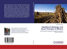Copertina di Neoliberal Ideology and Rural Changes in Mexico