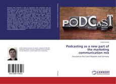 Borítókép a  Podcasting as a new part of the marketing communication mix - hoz