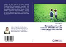 Borítókép a  Occupational health hazards of Pesticides use among Egyptian farmers - hoz