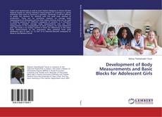 Borítókép a  Development of Body Measurements and Basic Blocks for Adolescent Girls - hoz