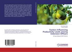 Borítókép a  Factors Influencing Productivity Levels among Extension Officers - hoz