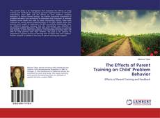 Borítókép a  The Effects of Parent Training on Child' Problem Behavior - hoz
