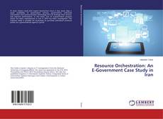 Borítókép a  Resource Orchestration: An E-Government Case Study in Iran - hoz