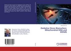 Oxidative Stress Biomarkers: Mitochondrial DNA and 8OHdG的封面