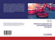 Borítókép a  Medicinal application of spirooxindole based analogues - hoz