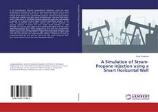 Borítókép a  A Simulation of Steam-Propane Injection using a Smart Horizontal Well - hoz