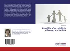 Buchcover von Sexual life after childbirth Influences and advices