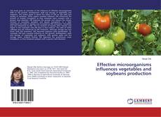 Buchcover von Effective microorganisms influences vegetables and soybeans production