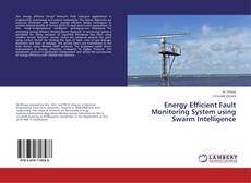 Borítókép a  Energy Efficient Fault Monitoring System using Swarm Intelligence - hoz